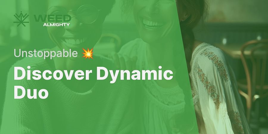 Discover Dynamic Duo - Unstoppable 💥